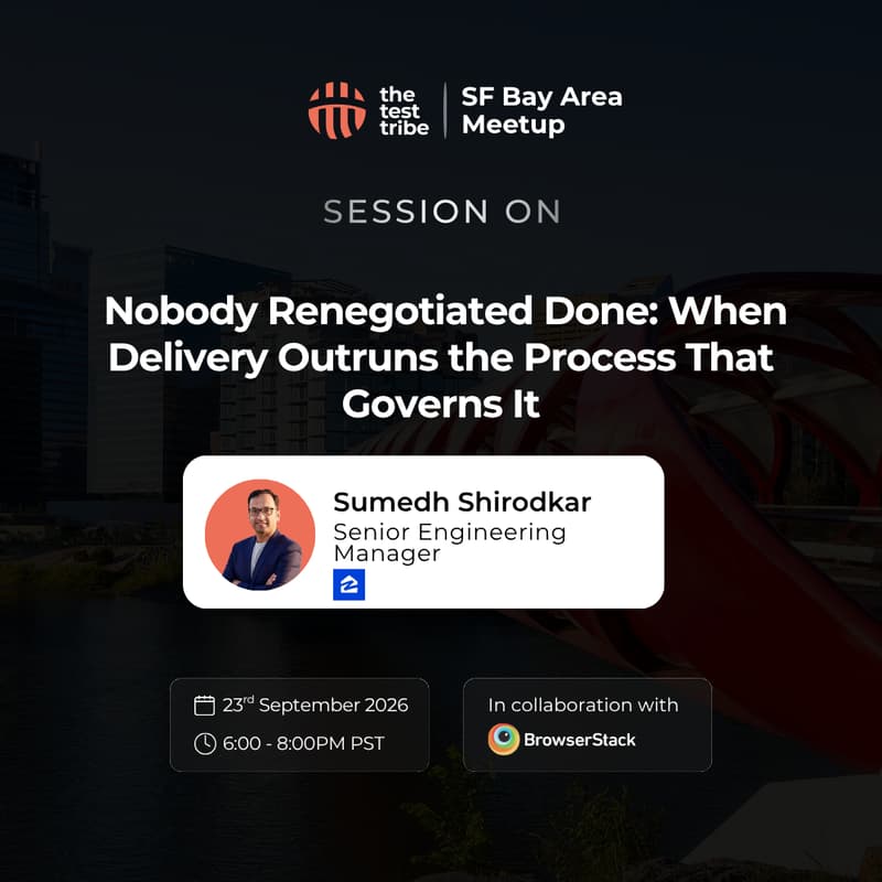 Cover Image for Nobody Renegotiated Done: When Delivery Outruns the Process That Governs It - 11th SF Bay Area Meetup