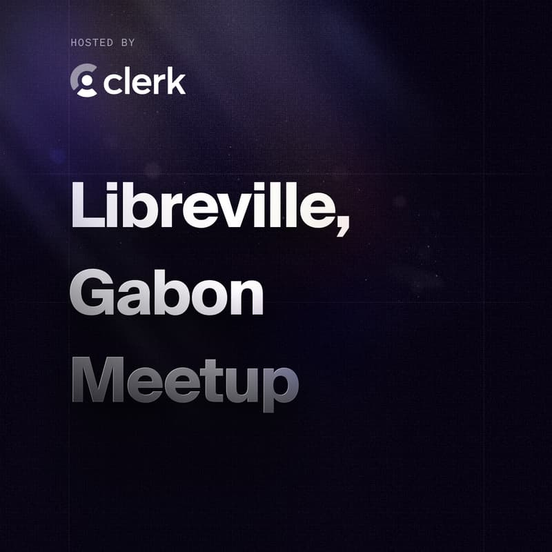 Cover Image for Building with Clerk: From Ideas to Scalable Products - Clerk Gabon