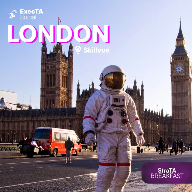 Cover Image for ExecTASocial | StraTA Breakfast (Skills based Hiring) | London