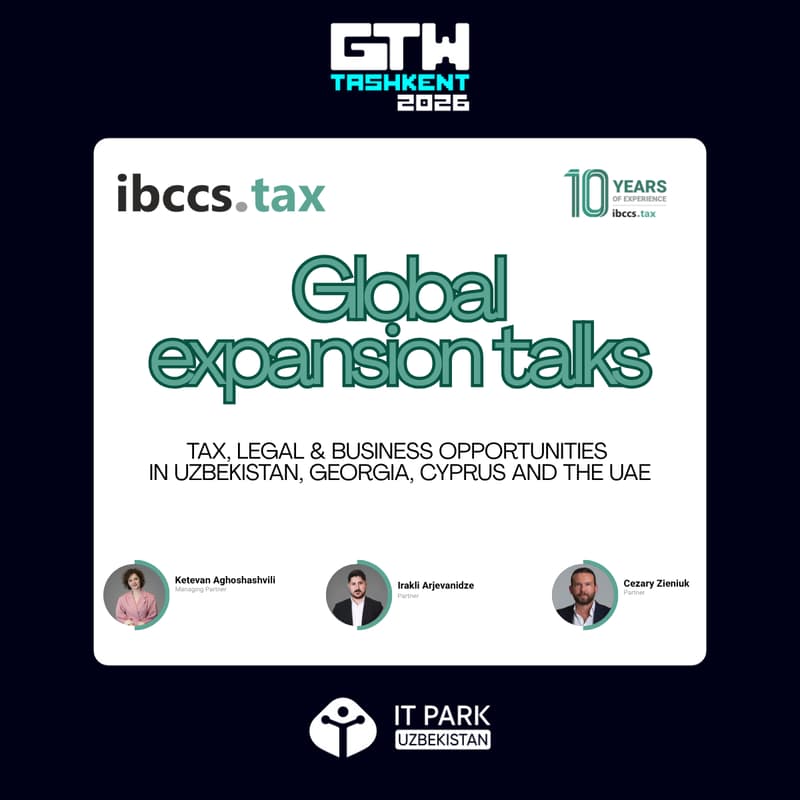 Cover Image for Global Expansion Talks: Tax, Legal & Business Opportunities in Uzbekistan, Georgia, Cyprus and the UAE