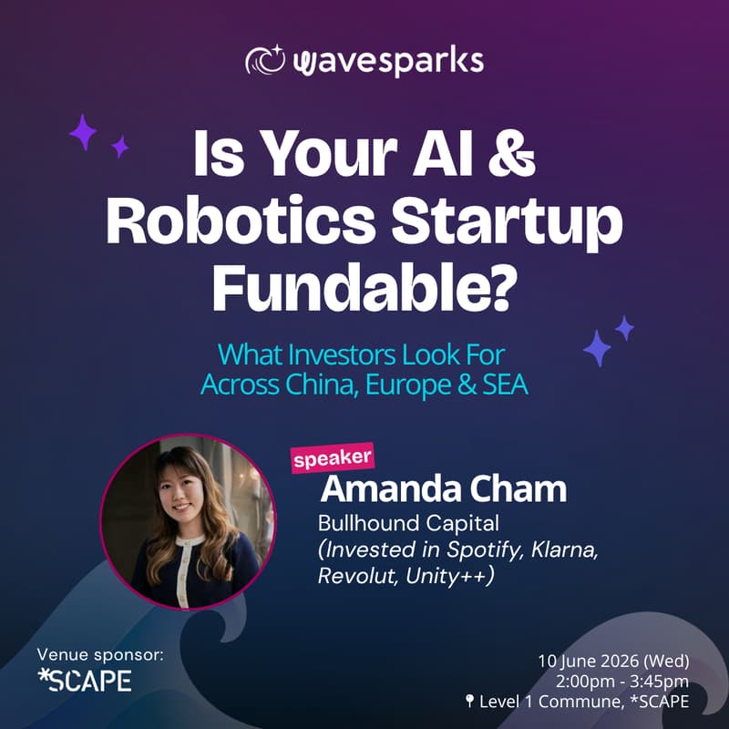 Cover Image for Is Your AI or Robotics Startup Fundable? What Investors Look For Across China, Europe & SEA (for young founders and builders)