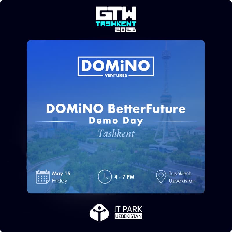 Cover Image for DOMiNO Ventures BetterFuture Demo Day | Uzbekistan