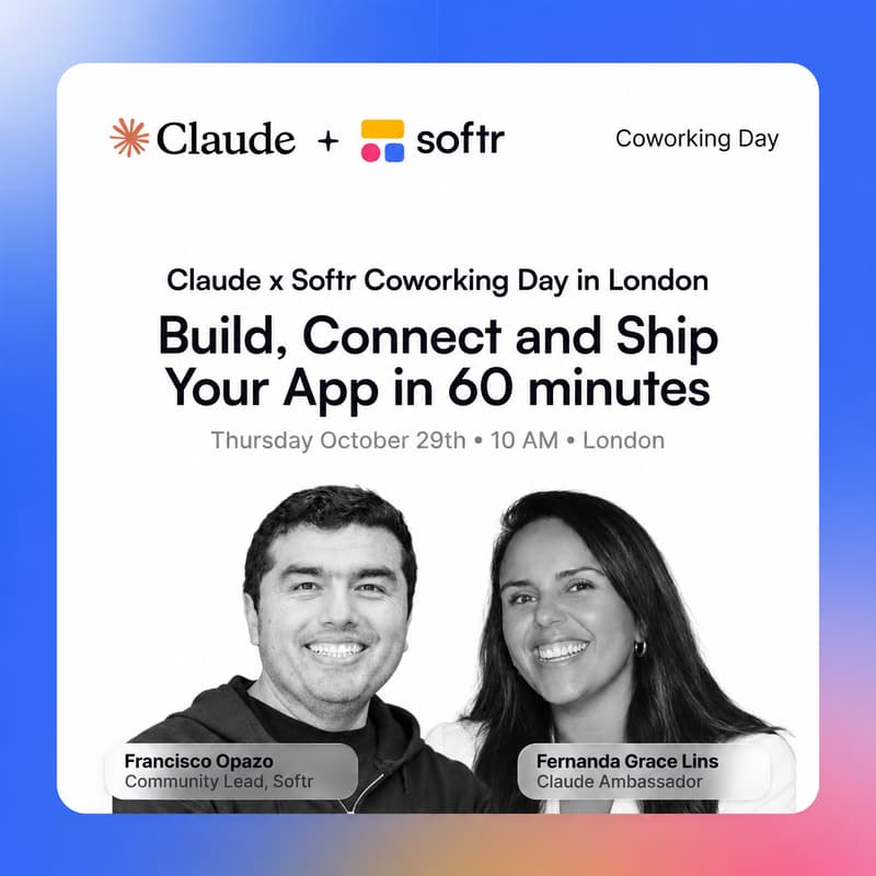 Cover Image for Claude x Softr Co-working Day: Build and Ship Your App