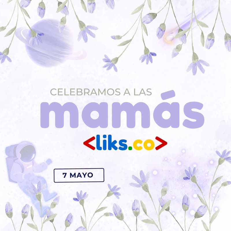 Cover Image for 🌸 Celebramos a las mamás LIKS.