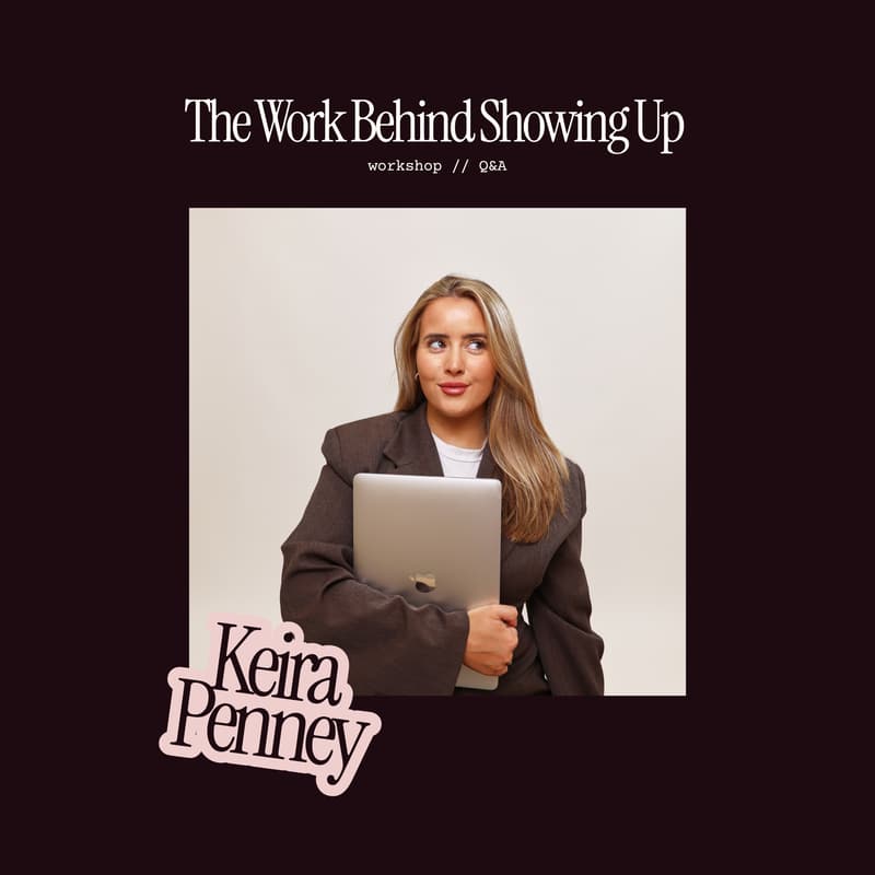 Cover Image for The Work Behind Showing Up with Keira Penney