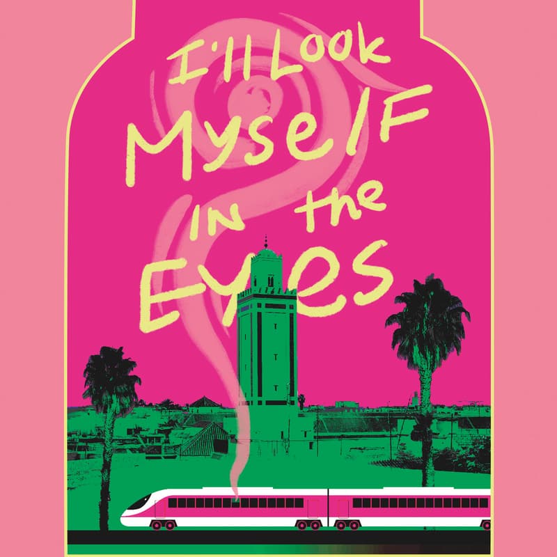Cover Image for Galiot Press: I'll Look Myself in the Eyes by Rim Battal (translated by Liza Tripp)