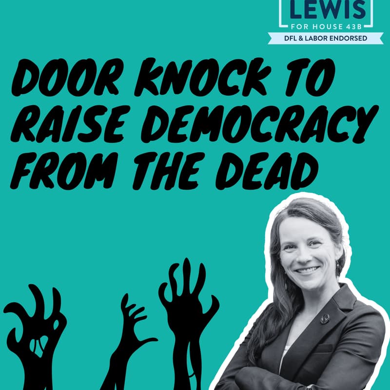Cover Image for Team DFL Apartment Door knock: Raise democracy from the dead with Jess Lewis, Irene Fernando and DFL Friends!