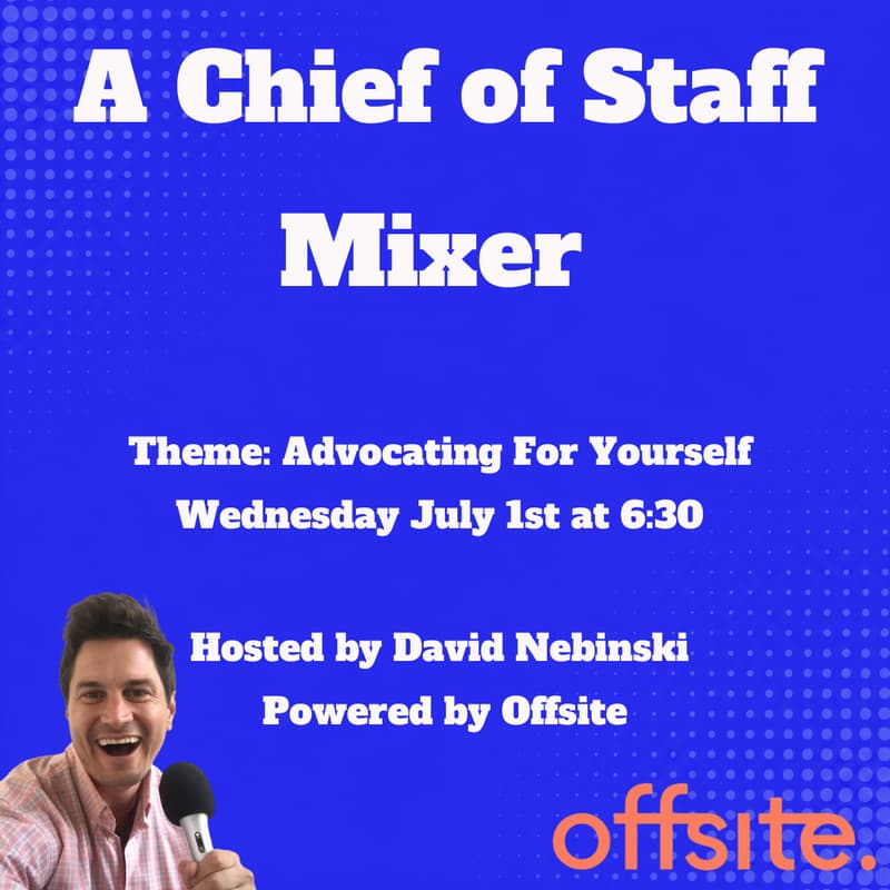 Cover Image for A Chief of Staff Mixer (Wed July 1)