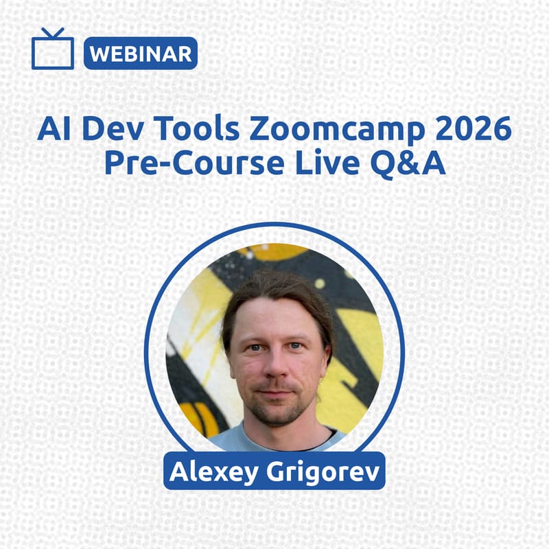 Cover Image for AI Dev Tools Zoomcamp 2026 Pre-Course Live Q&A