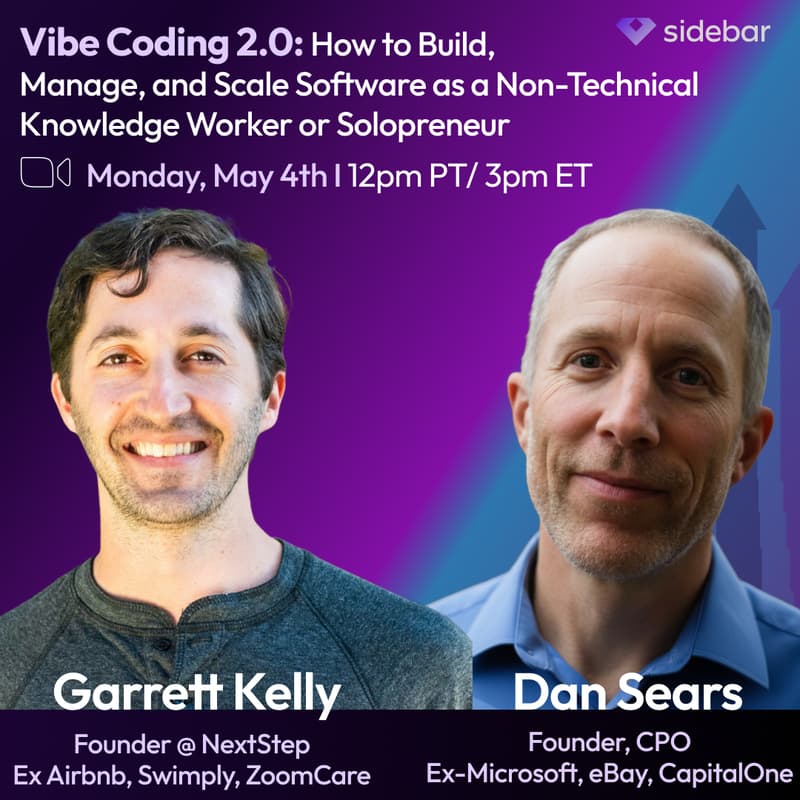 Cover Image for Vibe Coding 2.0: How to Build, Manage, and Scale Software as a Non-Technical Knowledge Worker or Solopreneur with Dan Sears & Garrett Kelly