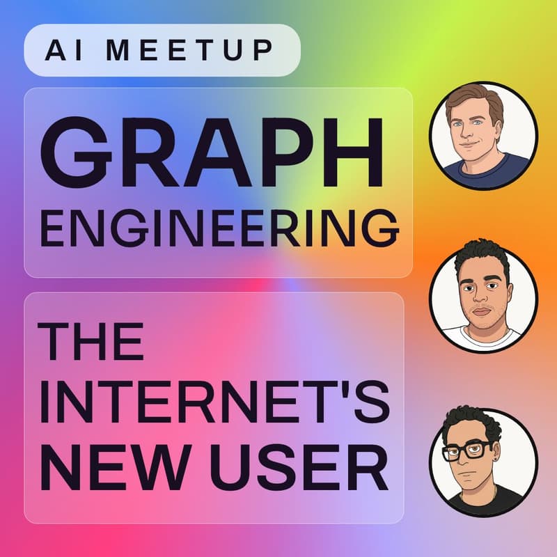 Cover Image for AI Meetup: Graph Engineering & The Internet's New User