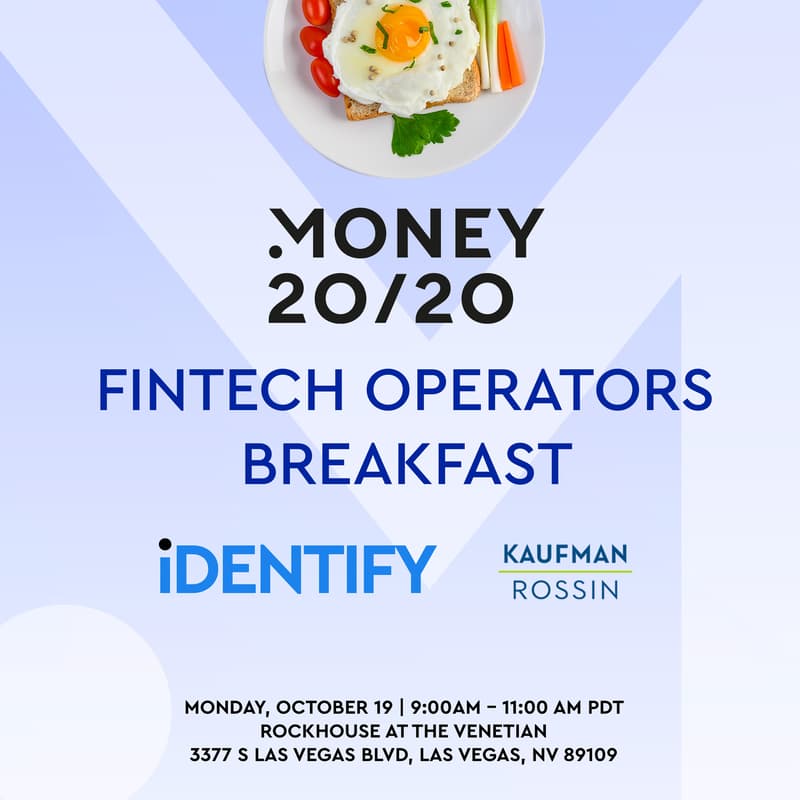 Cover Image for Monday Fintech Operators Breakfast w/ iDENTIFY & Kaufman Rossin at Money2020