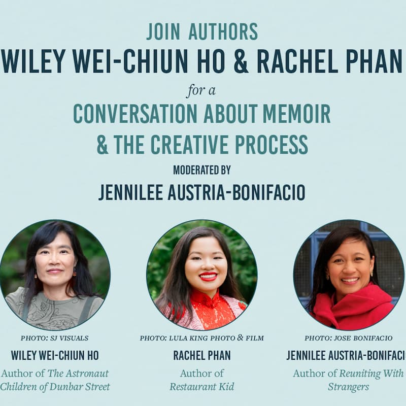 Cover Image for Wiley Wei-Chiun Ho & Rachel Phan: A Conversation About Memoir & the Creative Process