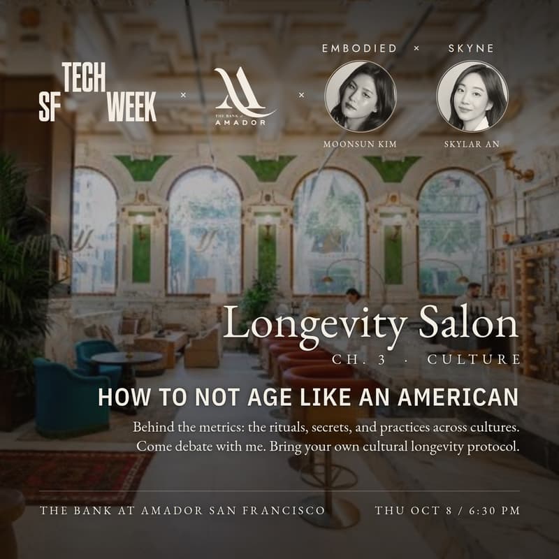 Cover Image for Longevity Talk: How to Not Age Like an American | Salon Ch. 3 Culture #SFTechWeek