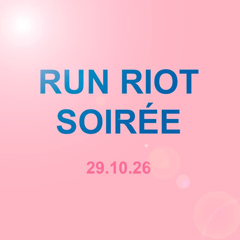 Cover Image for RUN RIOT SOIRÉE