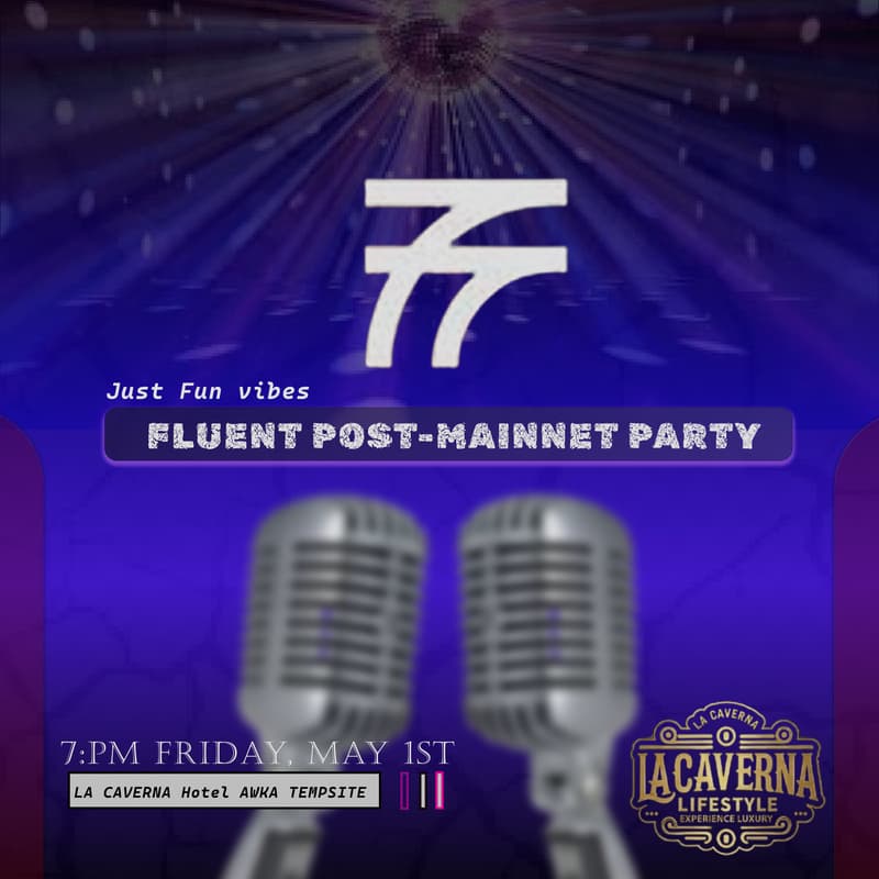Cover Image for FLUENT POST-MAINNET PARTY