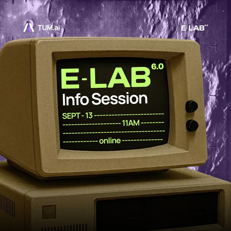 Cover Image for TUM.ai E-Lab 6.0 - Info Session