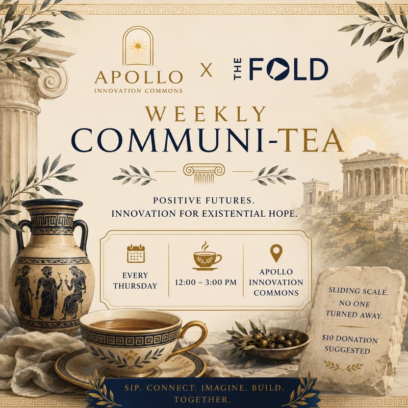Cover Image for Thursday Communi-tea @ The Fold SF: Apollo Innovation Commons x Human Flourishing