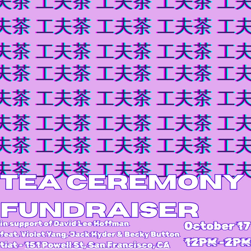 Cover Image for Gong Fu Cha (工夫茶) Tea Ceremony Fundraiser