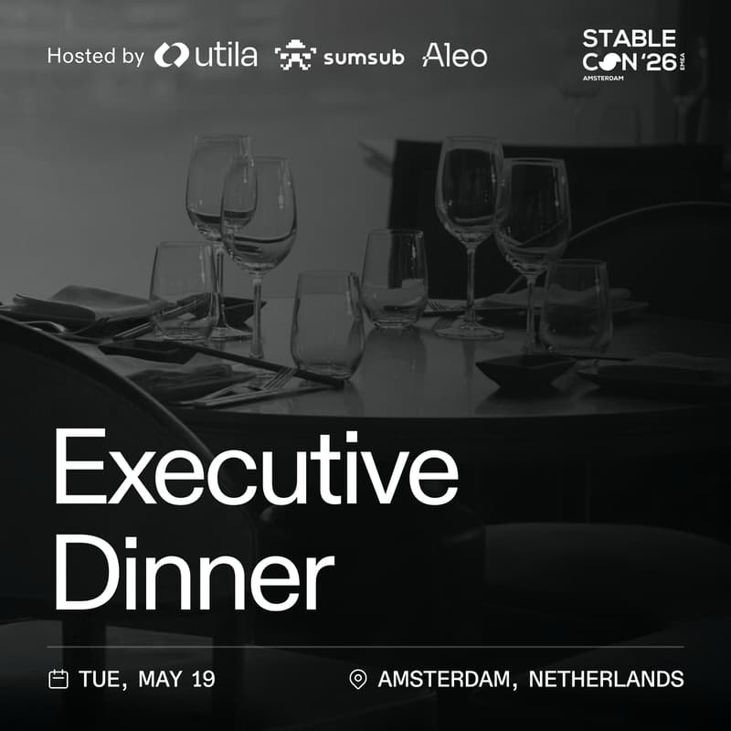 Cover Image for Stablecon Executive Dinner by Utila, Aleo & Sumsub