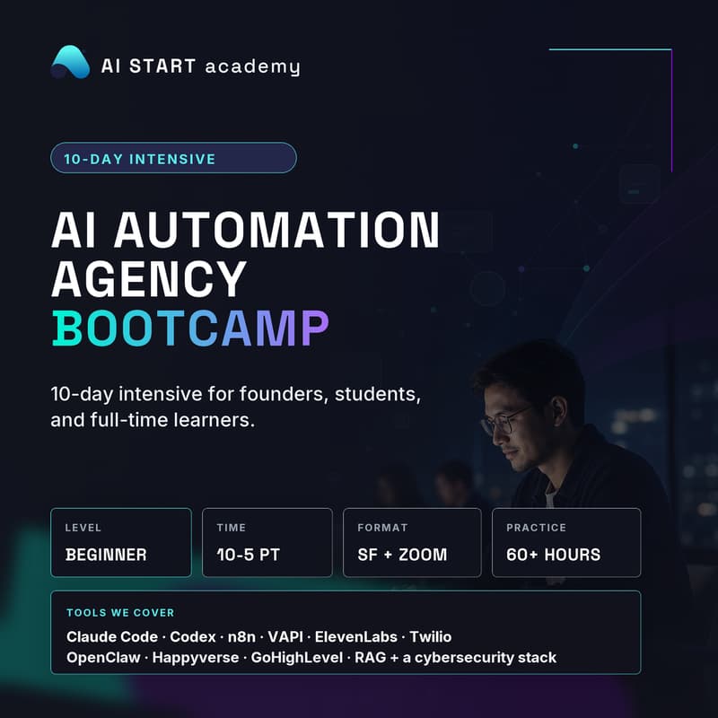Cover Image for AI Automation Agency Bootcamp: 10-Day Intensive for Founders, Students & Business Professionals (In-Person San Francisco + Zoom)