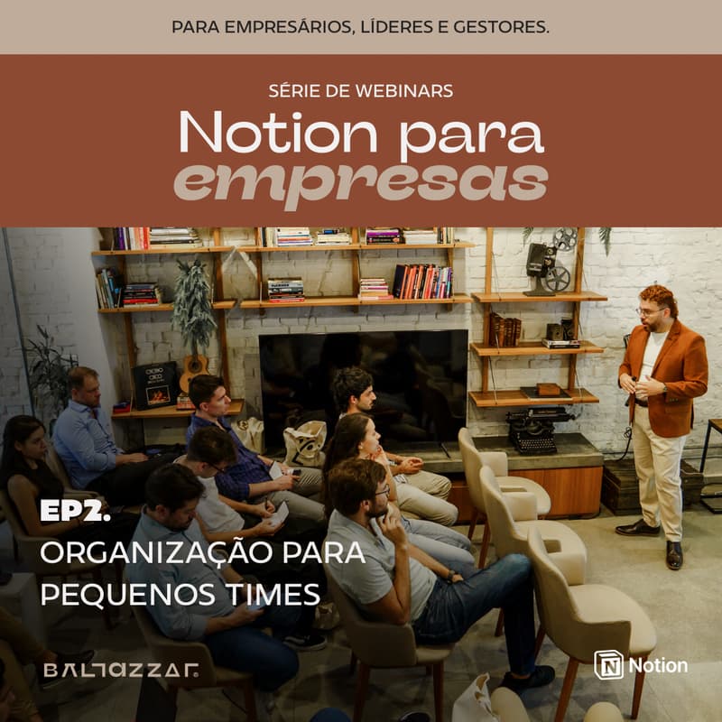Cover Image for Notion para Empresas | EP2. Organização para pequenos times
