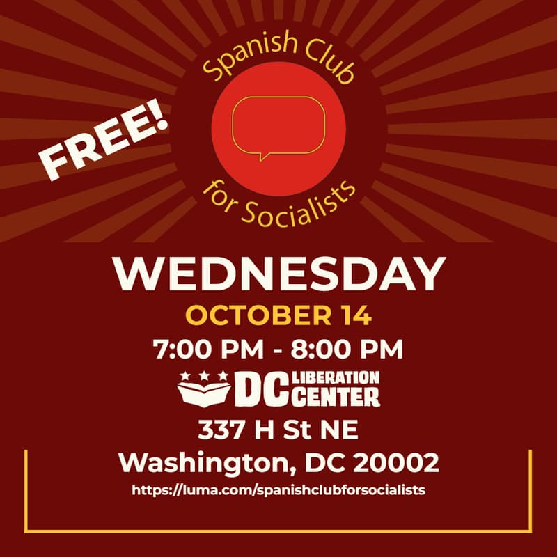 Cover Image for Spanish Club for Socialists H Street at the DC Liberation Center