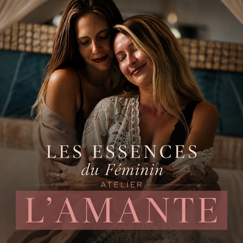 Cover Image for Les Essences du Féminin : L'Amante
