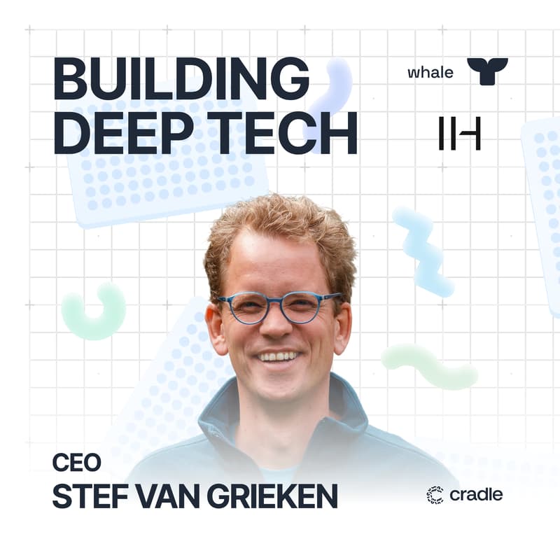 Cover Image for Building Deep Tech with Stef van Grieken