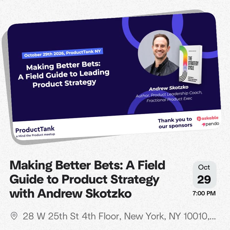 Cover Image for Making Better Bets: A Field Guide to Product Strategy with Andrew Skotzko