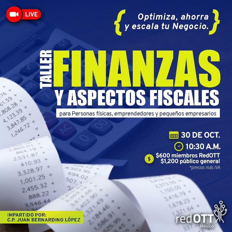Cover Image for TALLER FINANZAS Y ASPECTOS FISCALES CON JUAN BERNARDINO LÓPEZ