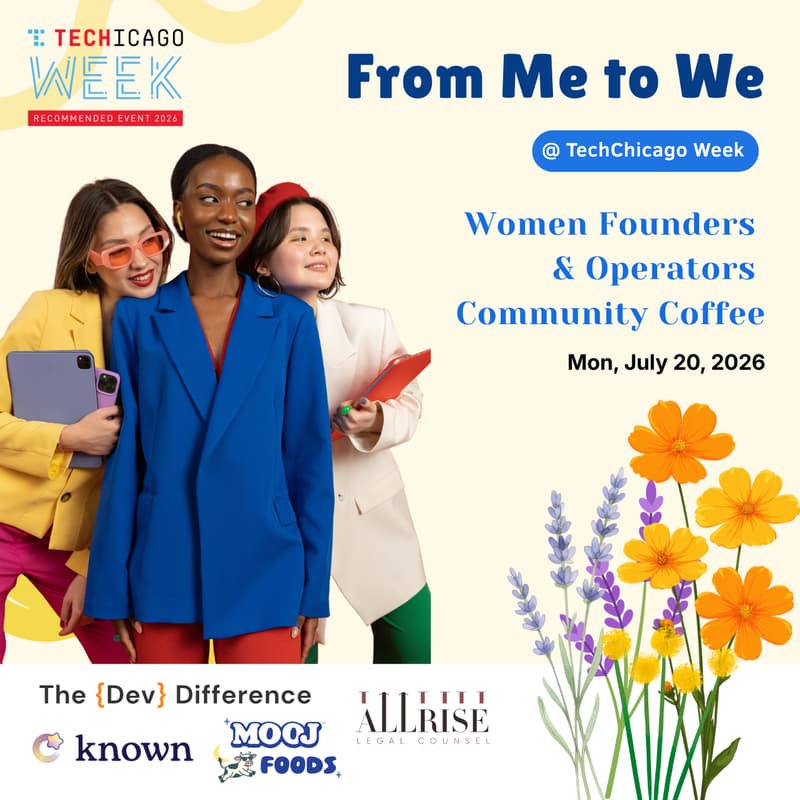 Cover Image for From Me to We: Women Founders and Operators Community Coffee @TechChicago Week