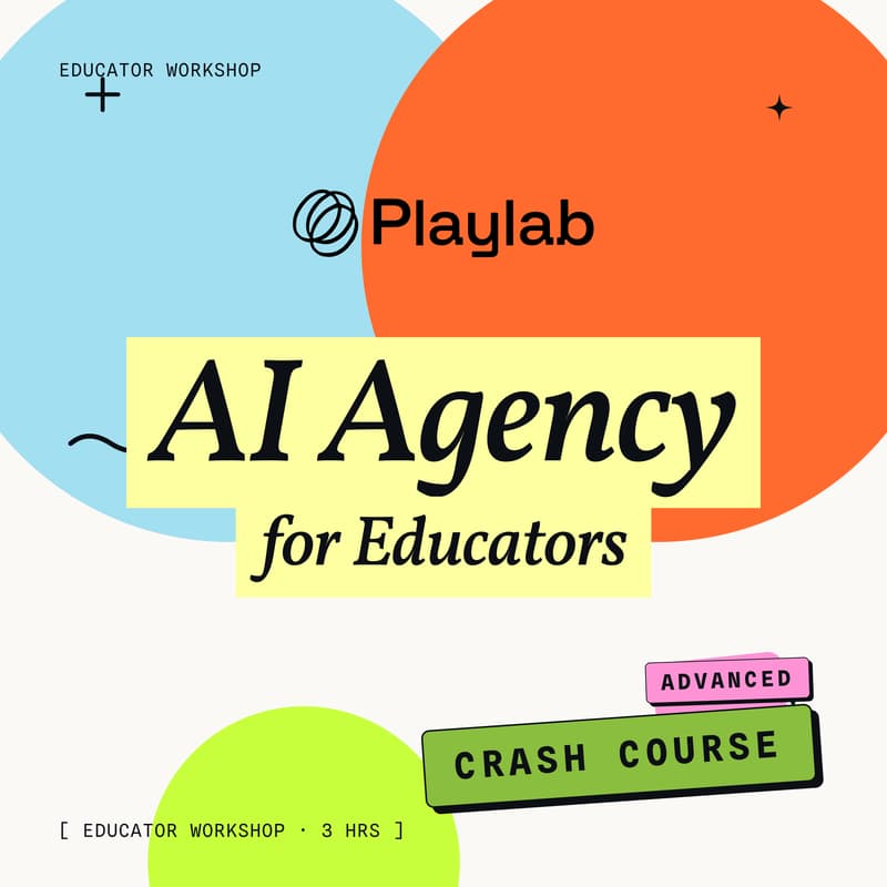 Cover Image for AI Agency for Educators - Crash Course(Advanced)