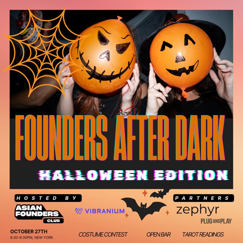 Cover Image for Asian Founders Club & Vibranium Present: Founders After Dark