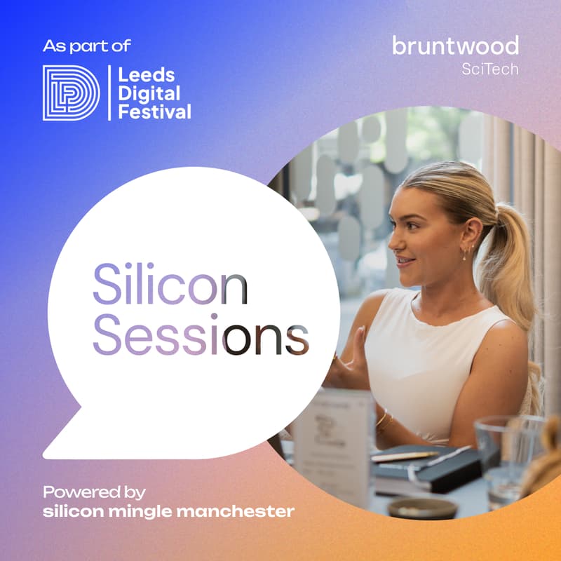 Cover Image for Silicon Sessions Female Founder (Roundtable) x Leeds Digital