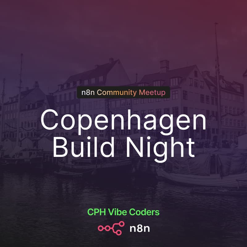 Cover Image for n8n & CPH Vibe Coders: Build Night