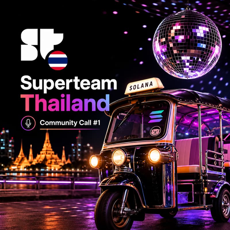 Cover Image for Superteam Thailand: 1st Community Call