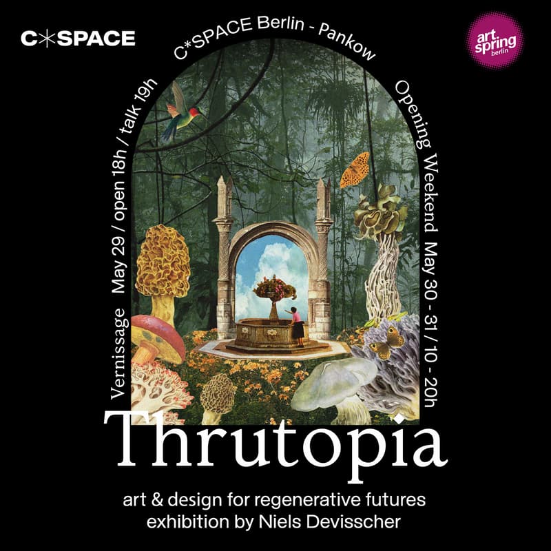 Cover Image for Thrutopia - art & design for regenerative futures, exhibition vernissage by Niels Devisscher