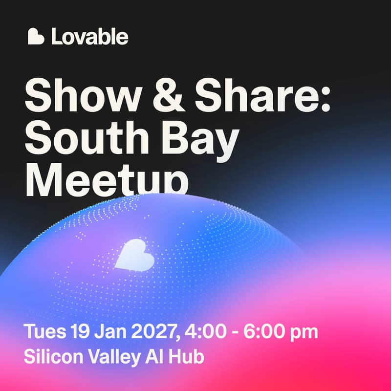 Cover Image for Show & Share: Lovable South Bay Meetup