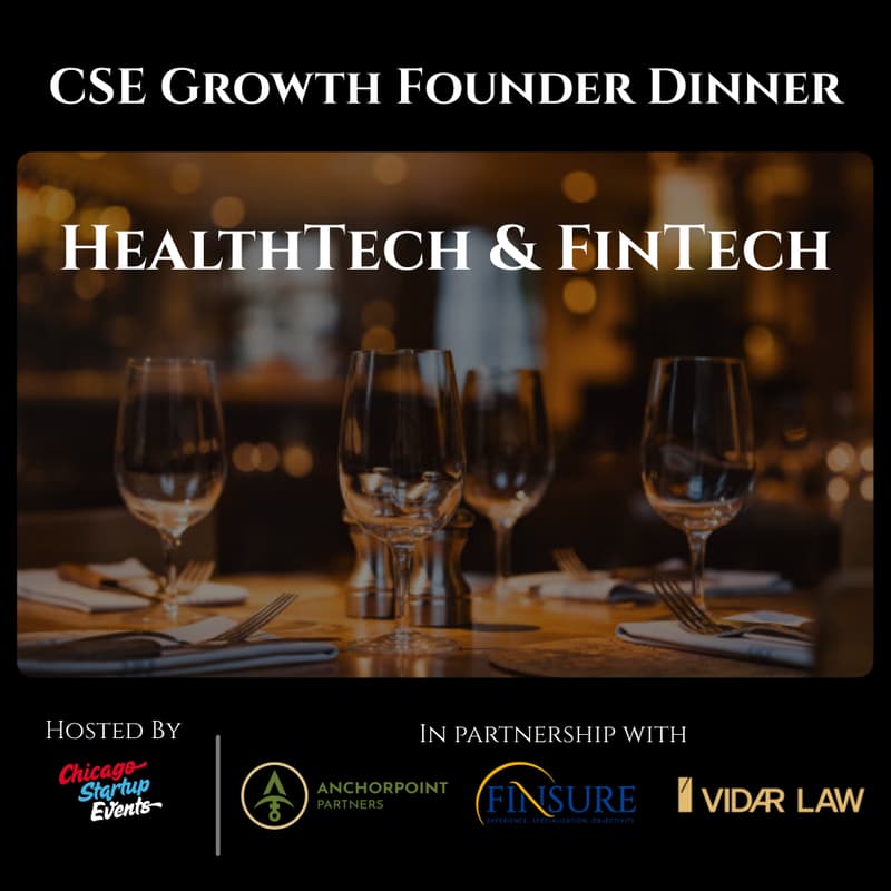 Cover Image for CSE Growth Founder Dinner | HealthTech & FinTech