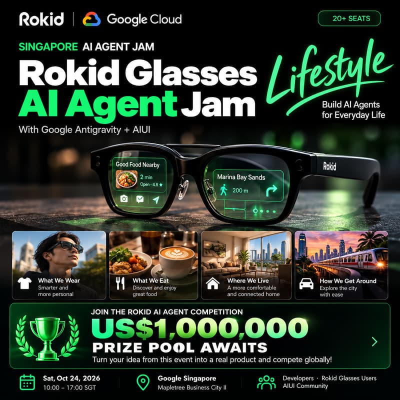 Cover Image for 👓Rokid x 🤖Google Cloud - AI Glasses Singapore Angent Jam @GoogleSingapore
