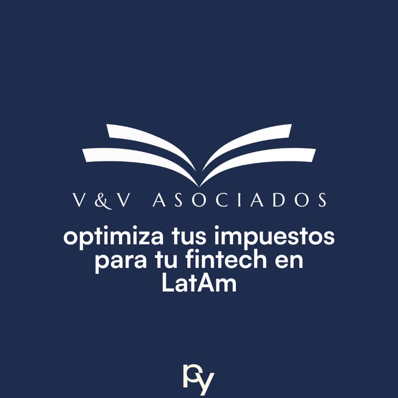 Cover Image for Optimiza los impuestos que paga tu fintech en Latam - V&V