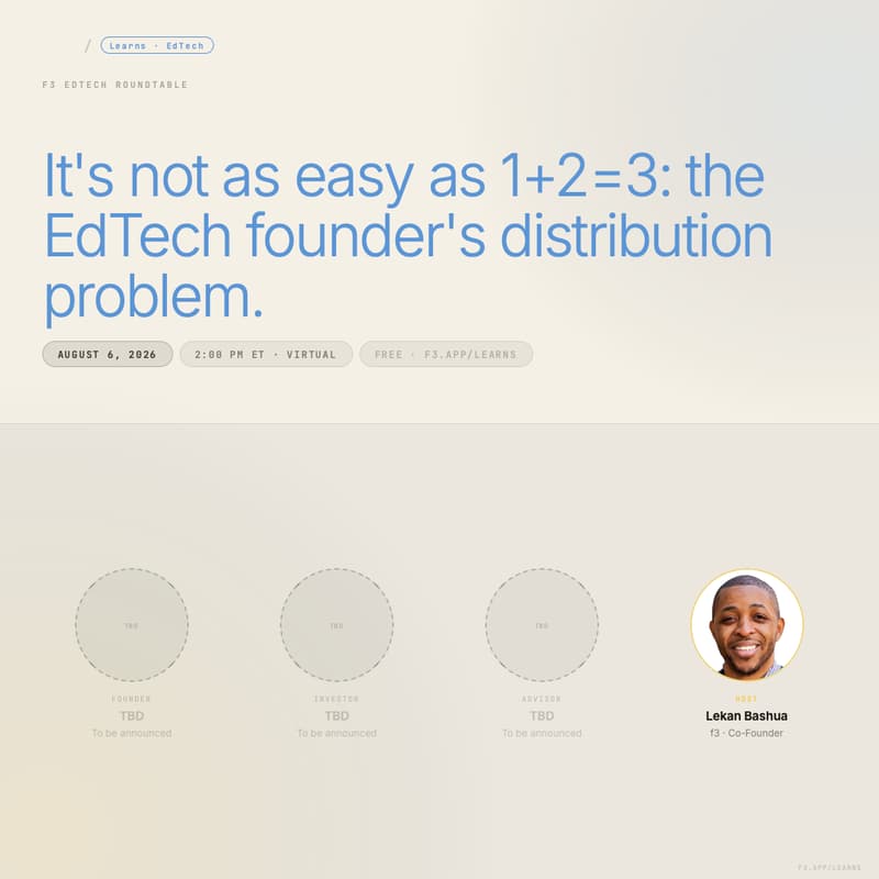 Cover Image for It's not as easy as 1+2=3: the EdTech founder's distribution problem.