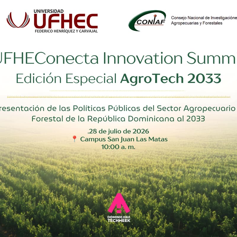 Cover Image for UFHEConecta Innovation Summit- AgroTech 2033: Políticas Públicas, Ciencia, Tecnología e Innovación para Transformación Sector Agropecuario