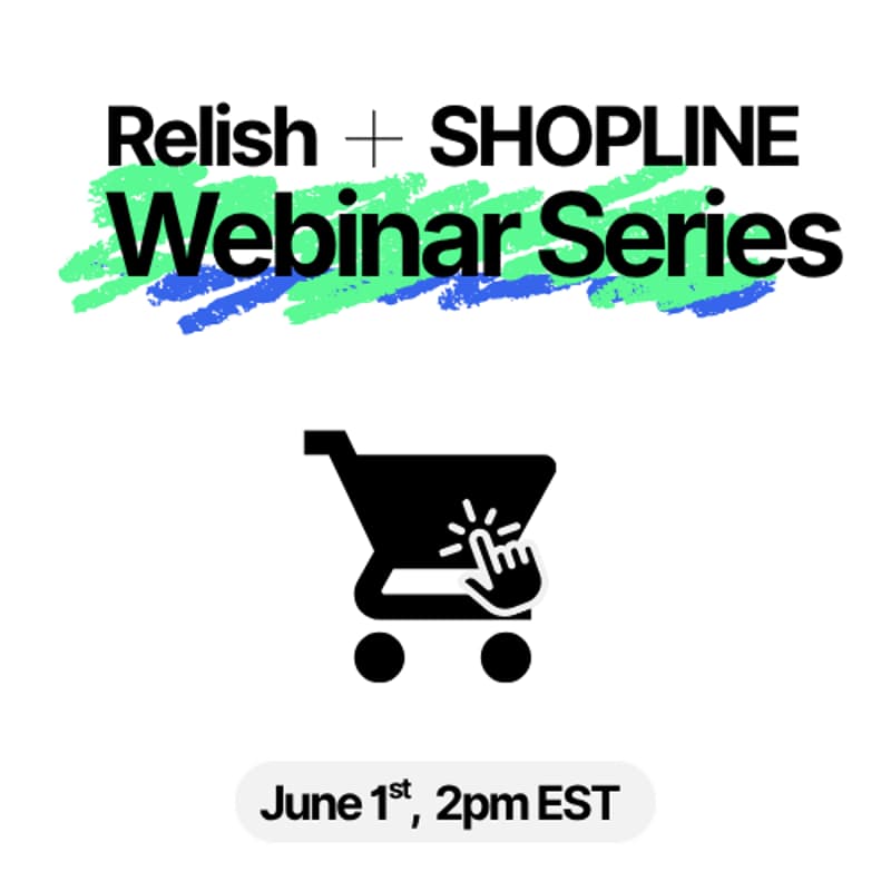 Cover Image for Relish x SHOPLINE: Creator to Cart EP1