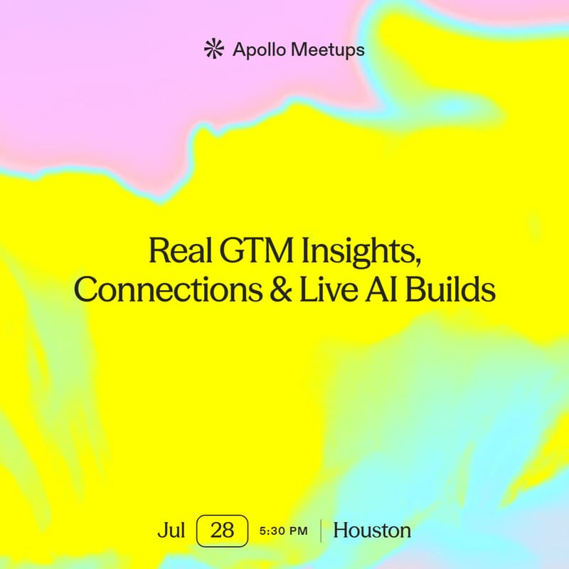 Cover Image for Apollo Meetup Houston: Real GTM Insights, Connections & AI Builds