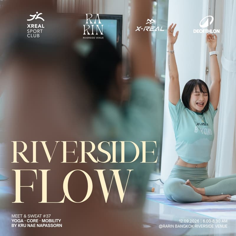 Cover Image for X-REAL Meet & Sweat #37 - RIVERSIDE FLOW YOGA • CORE • MOBILITY by Kru Nae Napassorn