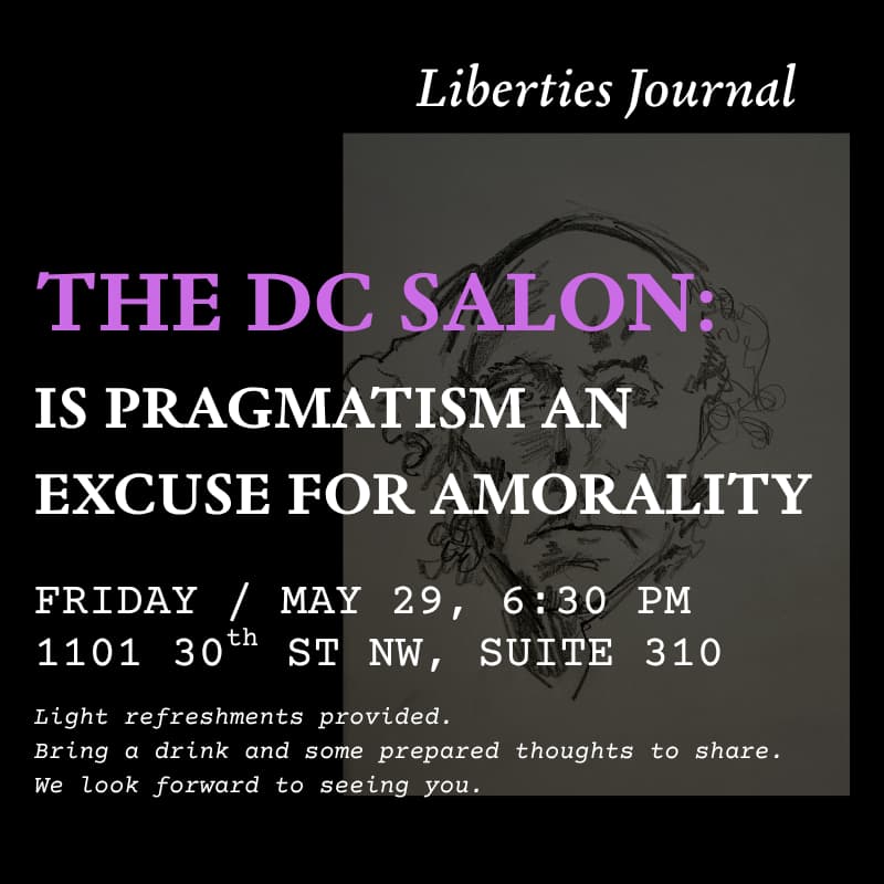 Cover Image for DC Salon: Is pragmatism an excuse for amorality?