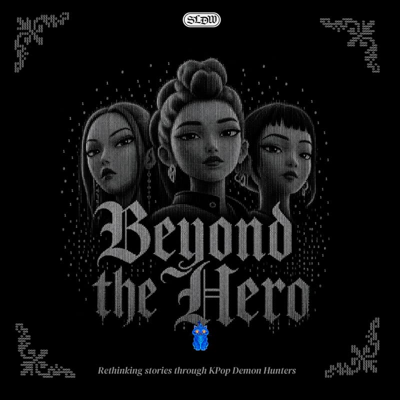 Cover Image for Beyond the Hero: Rethinking stories through KPop Demon Hunters
