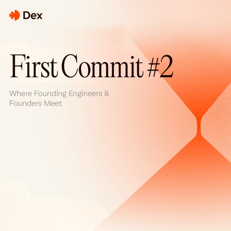 Cover Image for First Commit #2: Where Founding Engineers & Founders Meet